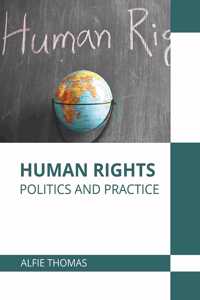 Human Rights: Politics and Practice