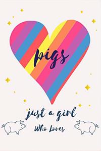 Just A Girl Who Loves pigs