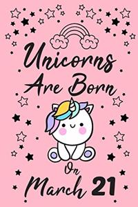 Unicorns Are Born On March 21