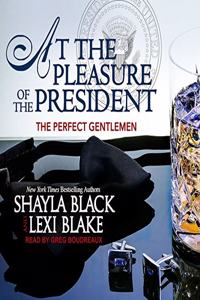 At the Pleasure of the President Lib/E