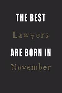 The best Lawyers are born in November journal