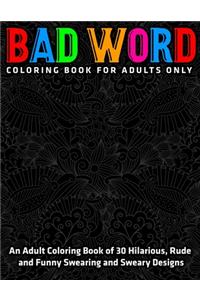 Adult Coloring Book of 30 Hilarious, Rude and Funny Swearing and Sweary Designs