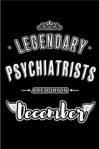 Legendary Psychiatrists are born in December