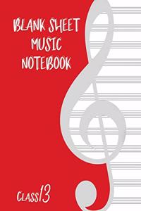 Blank Sheet Music Composition Manuscript Staff Paper Art Music CLASS 13 Notebook Birthday Gift