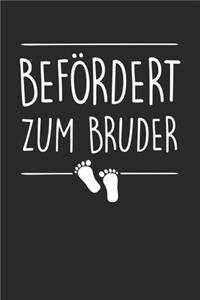 Befördert Zum Bruder