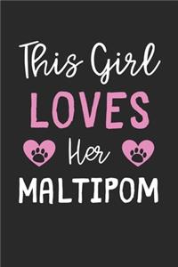 This Girl Loves Her Maltipom