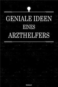 Geniale Ideen eines Arzthelfers Notizbuch