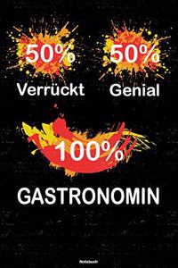 50% Verrückt 50% Genial 100% Gastronomin Notizbuch