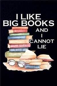 I Like Big Books and I Cannot Lie