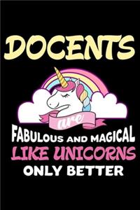 Docents Are Fabulous And Magical Like Unicorns Only Better