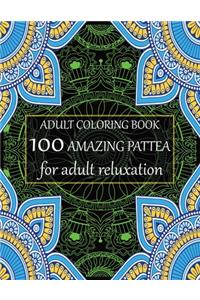 Adult coloring book 100 amazing pattern for adult reluxation