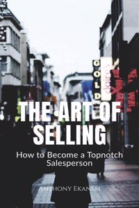 The Art of Selling