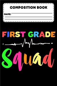 Composition Book First Grade Squad