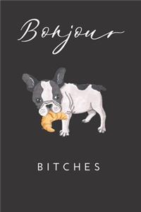 Boujour Bitches