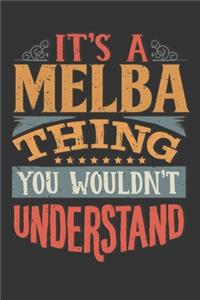 Its A Melba Thing You Wouldnt Understand