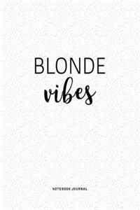 Blonde Vibes