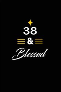 38 & Blessed