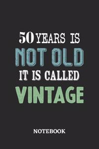 50 Years is not old it is called Vintage Notebook