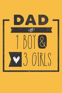 DAD of 1 BOY & 3 GIRLS