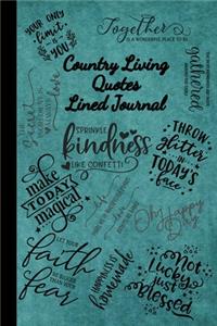 Country Living Quotes Lined Journal