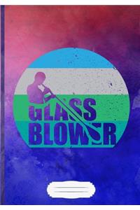 Glass Blower