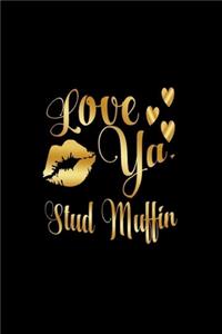 Love Ya, Stud Muffin