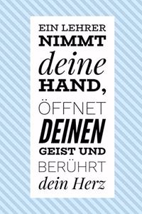 Ein Lehrer Nimmt Deine Hand, Öffnet Deinen Geist Und Berührt Dein Herz