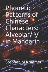 Phonetic Patterns of Chinese Characters