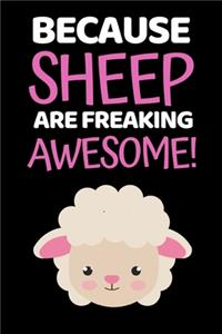 Because Sheep Are Freaking Awesome