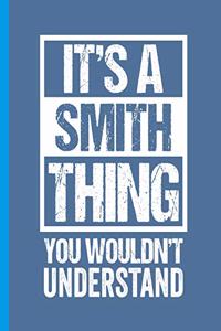 It's A Smith Thing - You Wouldn't Understand