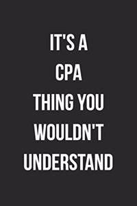 It's A CPA Thing You Wouldn't Understand