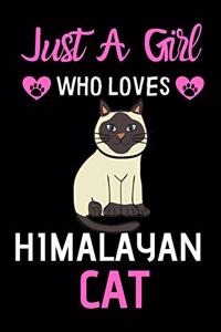 Just a girl who loves Himalayan Cat