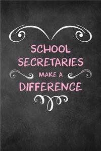 School Secretaries Make A Difference