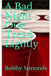 Bad Night Out