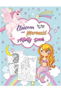 Unicorn and Mermaid Activity Book For Kids Ages 4-8