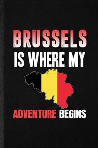 Brussels Is Where My Adventure Begins