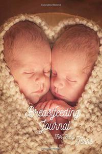 Breastfeeding Journal for Baby Twins