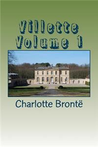 Villette Volume 1