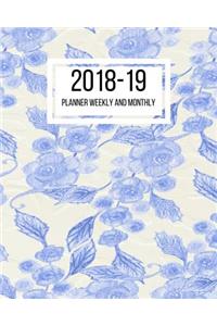 2018-19 Planner Weekly and Monthly: July 2018 to June 2019 Planner - 8 x 10 Inches - Paperback