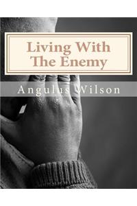 Living With The Enemy