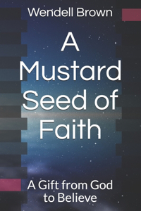 Mustard Seed of Faith