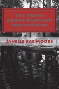 Truth About Rape and Molestation