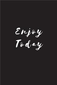 Enjoy Today