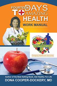 Fourteen Days To Amazing Health Work Manual