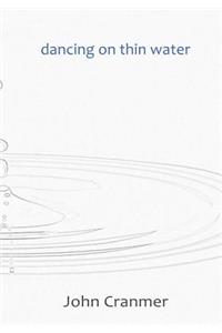 Dancing On Thin Water