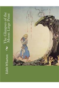 The Glimpses of the Moon