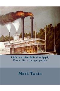 Life on the Mississippi, Part 10.