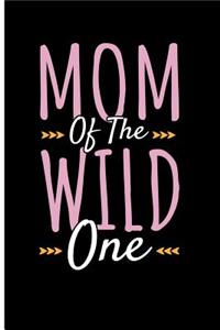 Mom of the Wild One