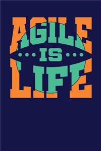 Agile is Life
