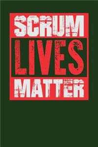 Scrum Lives Matter